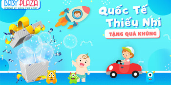 Quà siêu hot cho bé khi đồ chơi trẻ em ngày Quốc Tế Thiếu Nhi 1/6